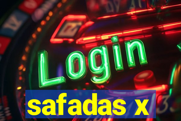 safadas x